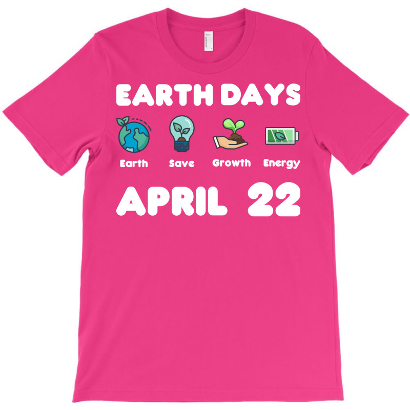 Earth Day April T-Shirt by axmyabrielg | Artistshot