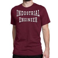 Industrial Engineer In White Color Text Green Classic T-shirt | Artistshot