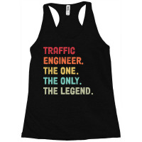 Traffic Engineer The One The Legend Design Racerback Tank | Artistshot