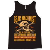 Machining Precision Guesswork Gear Machinist Girl Tank Top | Artistshot