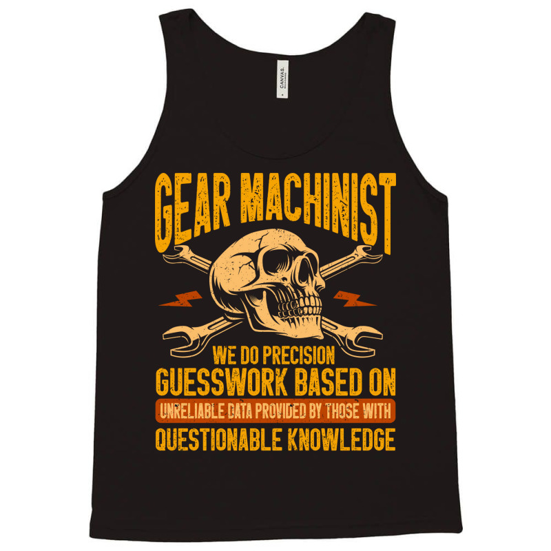 Machining Precision Guesswork Gear Machinist Girl Tank Top | Artistshot