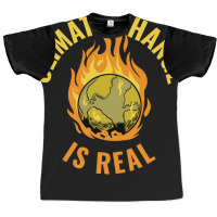 Climate Change Is Real Funny Global Warming Gift S Graphic T-shirt | Artistshot