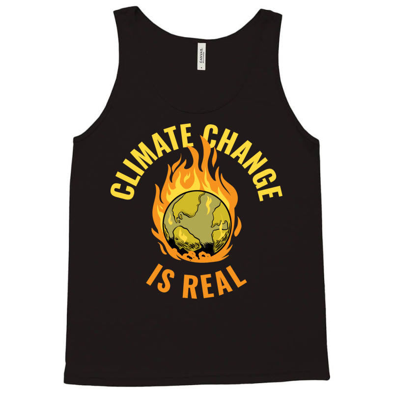 Climate Change Is Real Funny Global Warming Gift S Tank Top | Artistshot