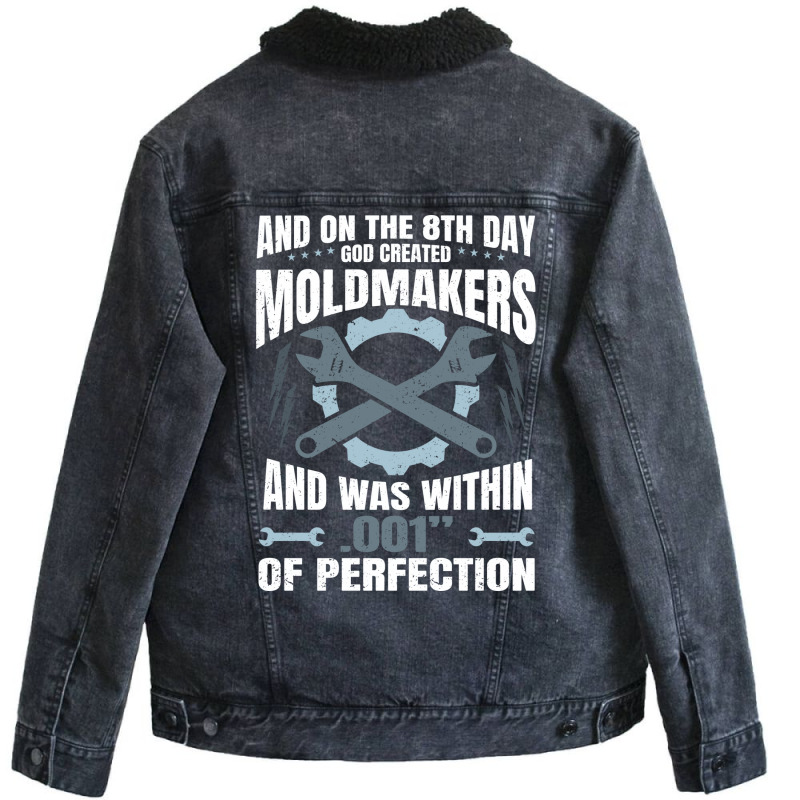 On The 8th Day God Created Moldmaker Machinist Hip Unisex Sherpa-lined Denim Jacket | Artistshot