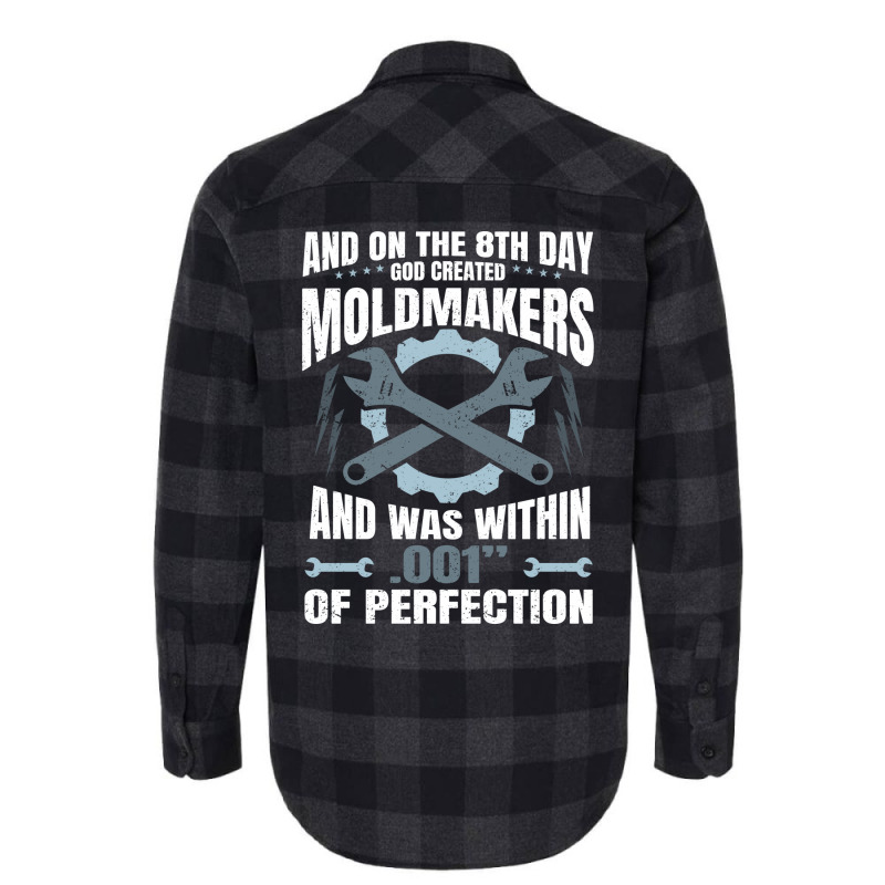 On The 8th Day God Created Moldmaker Machinist Hip Flannel Shirt | Artistshot