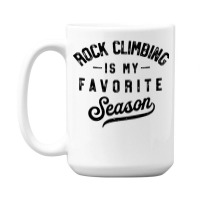 Rock Climbing Is My Favorite Season Girl 15 Oz Coffee Mug | Artistshot