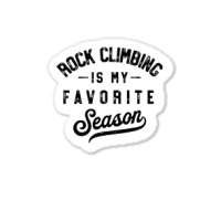 Rock Climbing Is My Favorite Season Girl Sticker | Artistshot