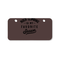 Rock Climbing Is My Favorite Season Girl Bicycle License Plate | Artistshot