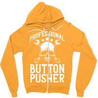 Professional Button Pusher Machinist Cnc Machine O Zipper Hoodie | Artistshot