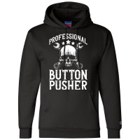 Professional Button Pusher Machinist Cnc Machine O Champion Hoodie | Artistshot