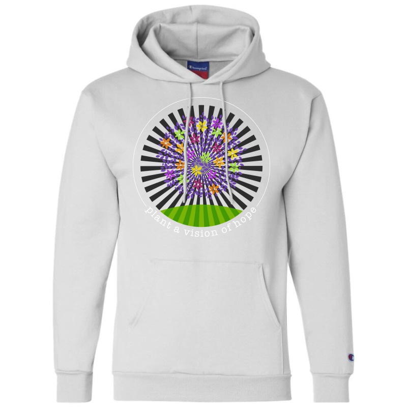 Plant A Vision Of Hope Gift Champion Hoodie by axmyabrielg | Artistshot