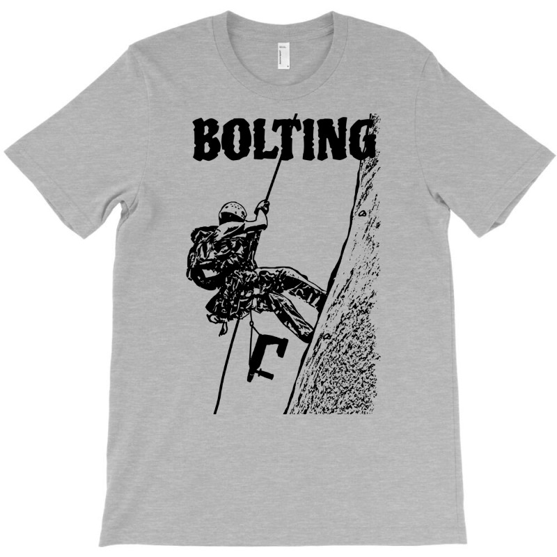 Climbing Bolting T-shirt | Artistshot