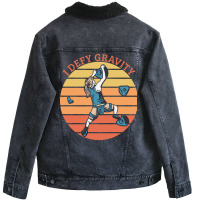 Climbing I Defy Gravity Unisex Sherpa-lined Denim Jacket | Artistshot