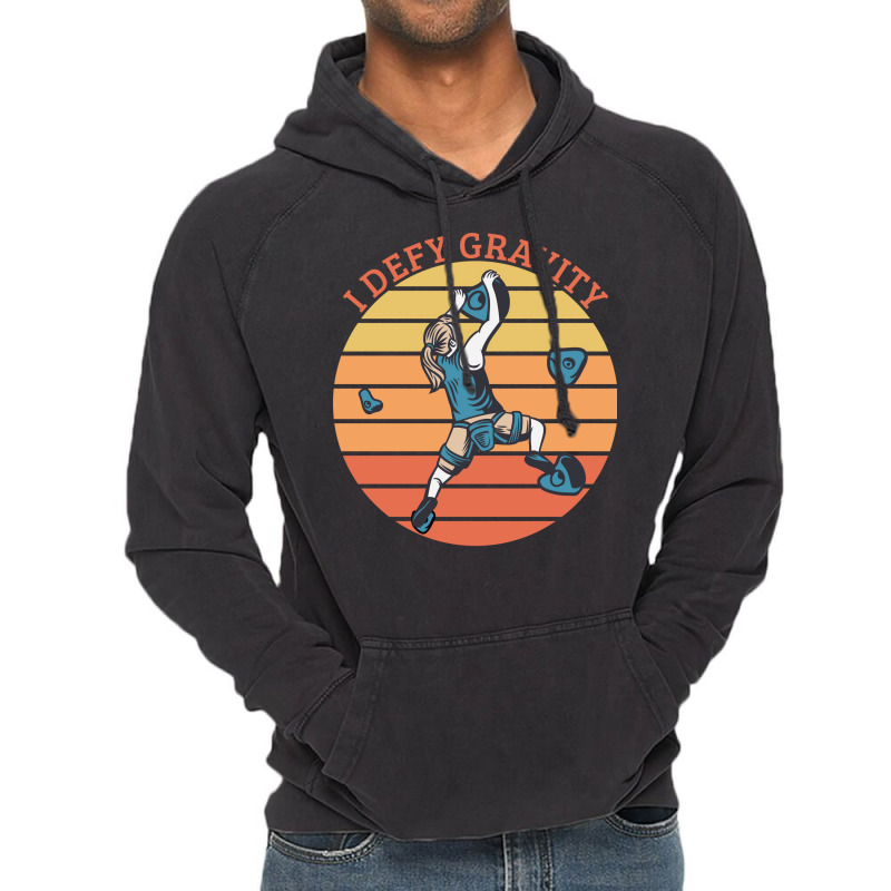 Climbing I Defy Gravity Vintage Hoodie | Artistshot