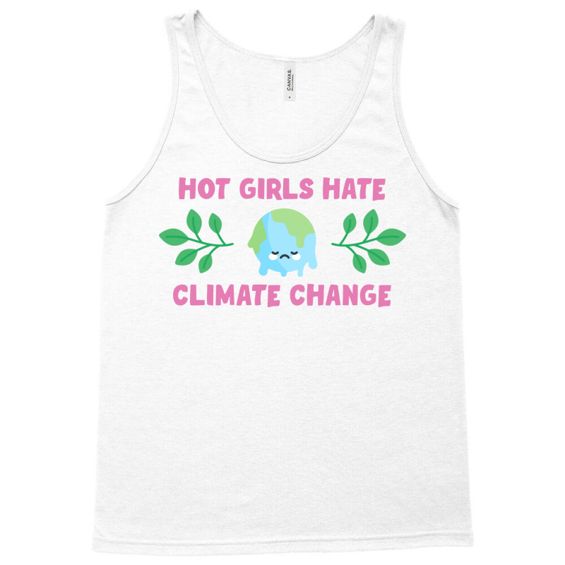 Hot Girls Hate Climate Change Aesthetic Tank Top | Artistshot