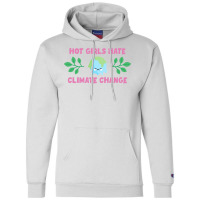 Hot Girls Hate Climate Change Aesthetic Champion Hoodie | Artistshot