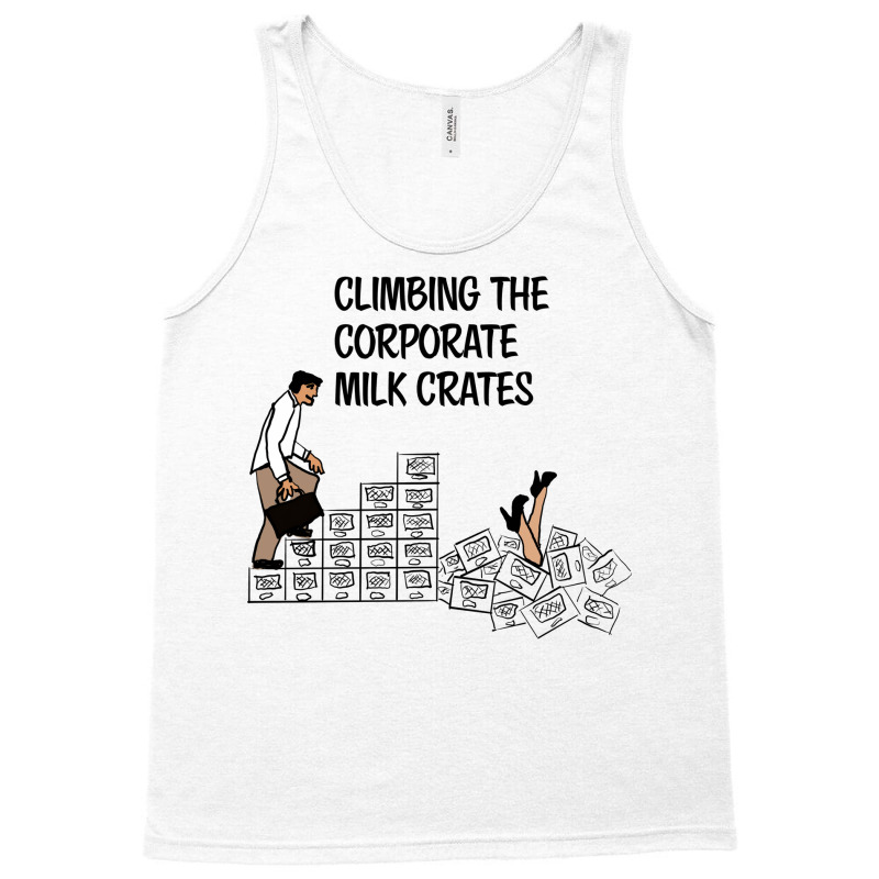 Climbing The Corporate Milk Crates Hipster Tank Top | Artistshot