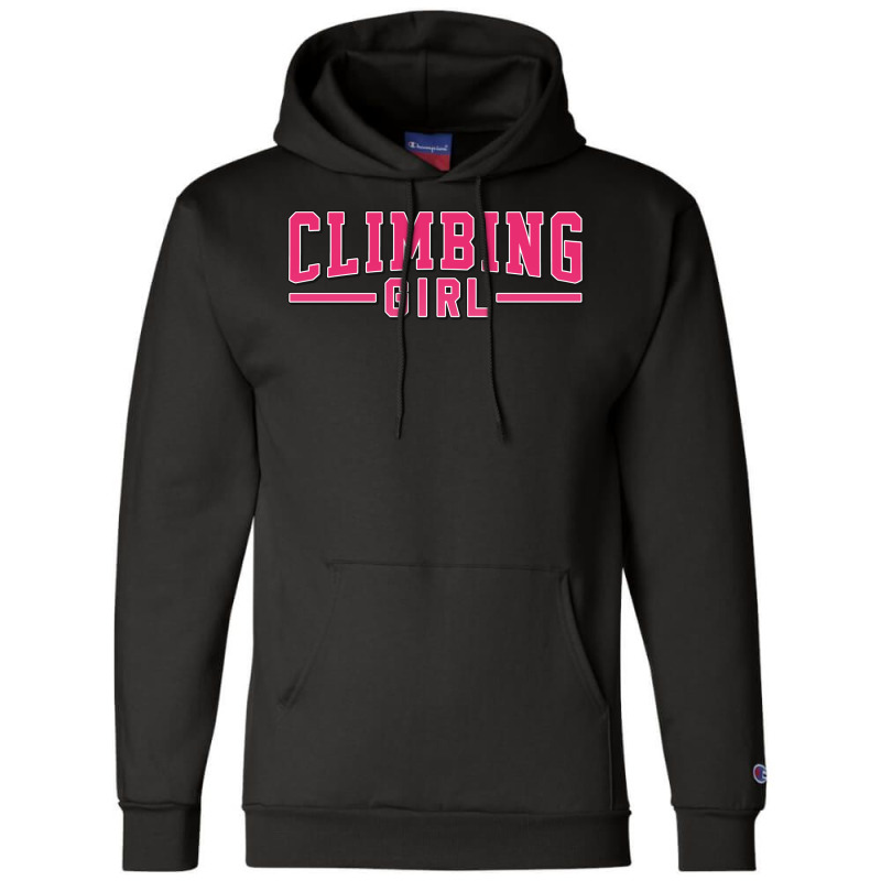 Climbing Girl Perfect Present For Mother Dad Frien Champion Hoodie | Artistshot