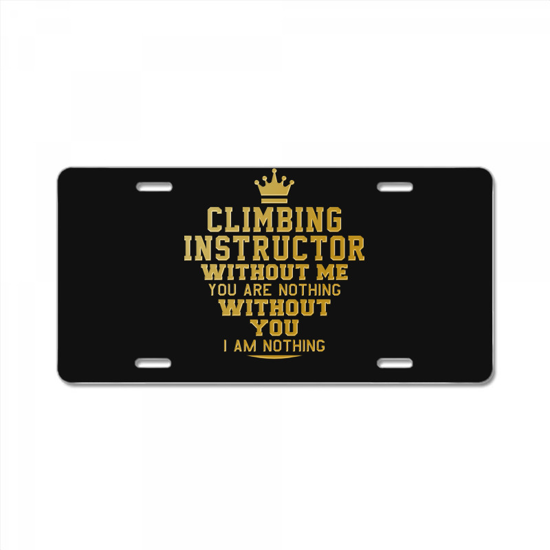 Climbing Instructor Perfect Present For Mother Dad License Plate | Artistshot