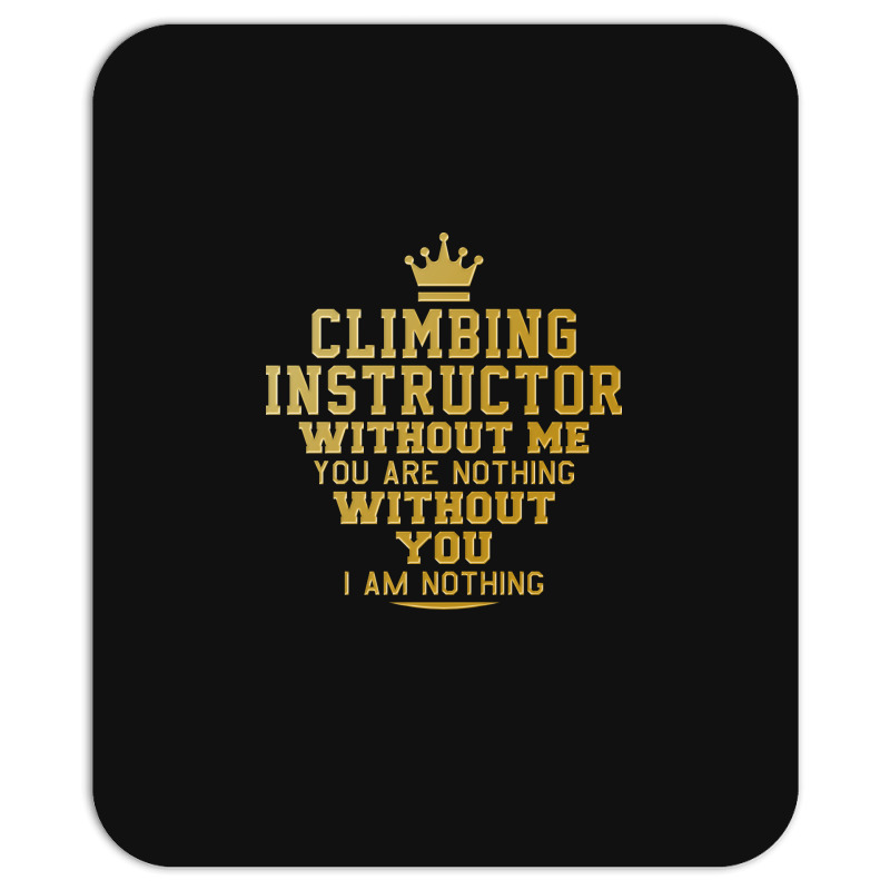 Climbing Instructor Perfect Present For Mother Dad Mousepad | Artistshot