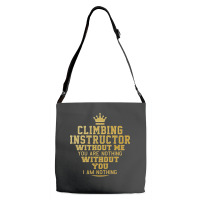 Climbing Instructor Perfect Present For Mother Dad Adjustable Strap Totes | Artistshot