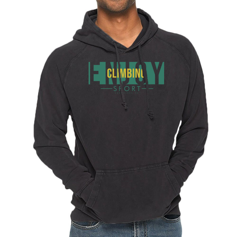 Enjoy Climbing Humor Vintage Hoodie | Artistshot