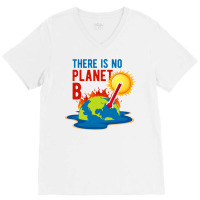 No Planet B Climate Change Vintage V-neck Tee | Artistshot