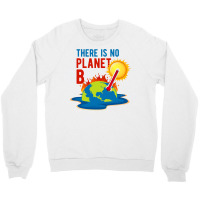 No Planet B Climate Change Vintage Crewneck Sweatshirt | Artistshot