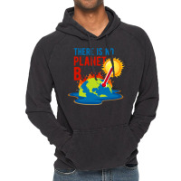 No Planet B Climate Change Vintage Vintage Hoodie | Artistshot