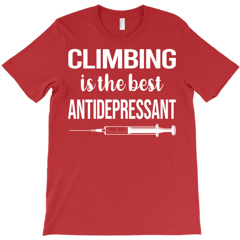 Antidepressant Climbing Climb Climber Girl T-shirt | Artistshot