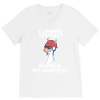 Climbing Alpaca My Harness Funny Sport Gift Boy V-neck Tee | Artistshot