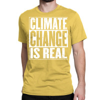 Climate Change Is Real Vintage Distressed Red Classic T-shirt | Artistshot