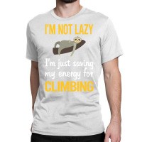 Saving Energy For Climbing Climb Climber Stars Classic T-shirt | Artistshot