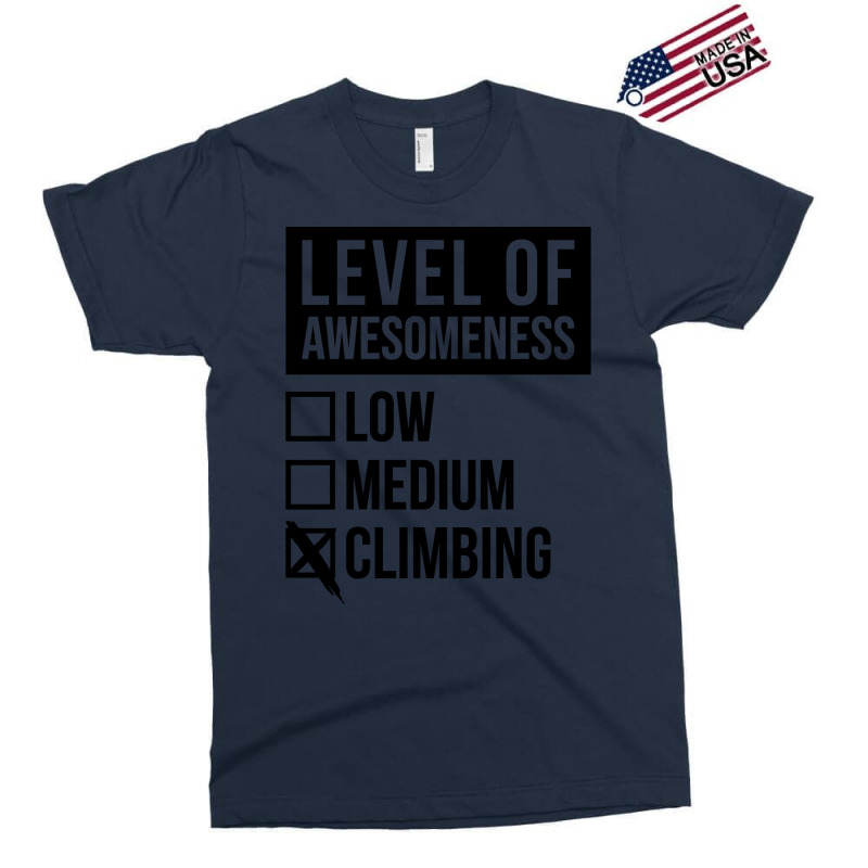 Funny Level Of Awesomeness Low Climb Climber Climb Exclusive T-shirt | Artistshot