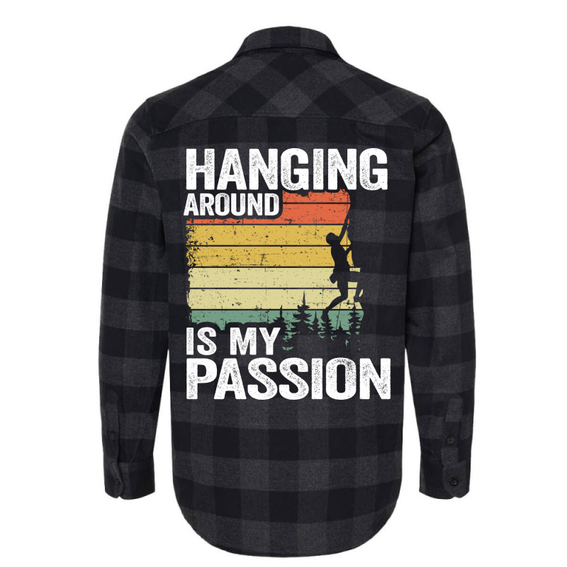 Hanging Around Is My Passion Funny Climbing Hippie Flannel Shirt | Artistshot