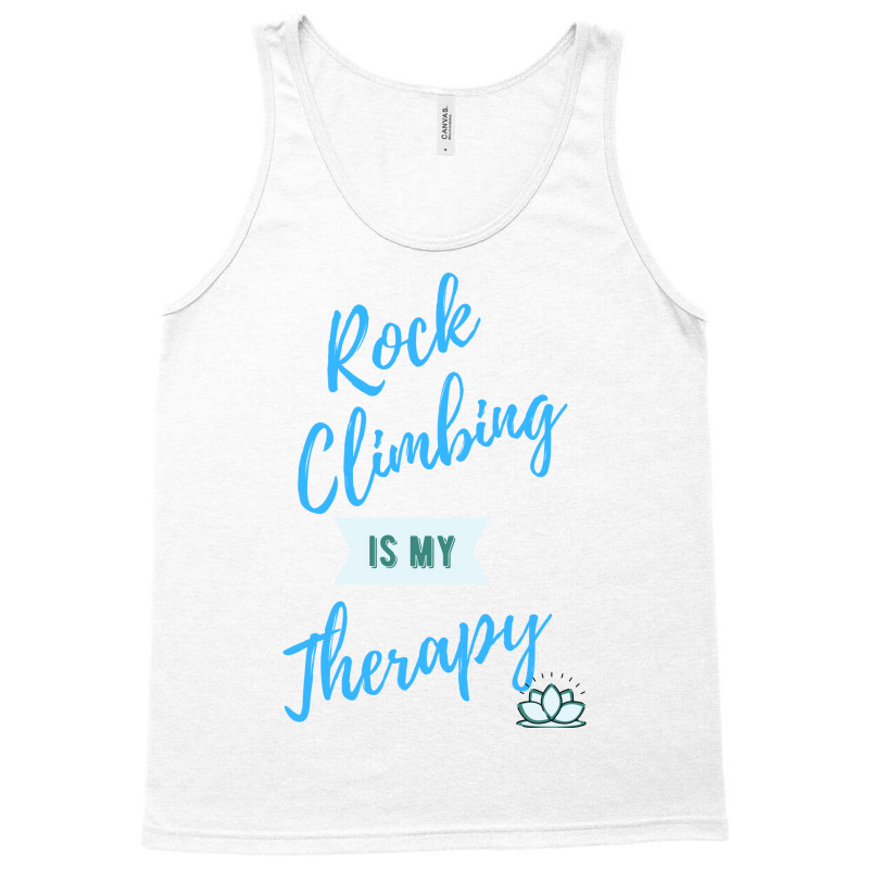 Rock Climbing Is My Therapy Cool Tank Top | Artistshot