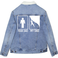 Climbing Your Dad Vs My Dad Climber Dad Gift Tumbl Unisex Sherpa-lined Denim Jacket | Artistshot