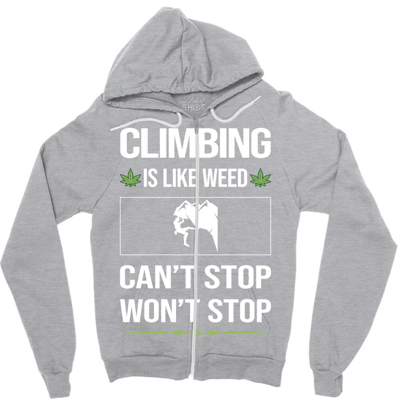 Funny Cant Stop Climbing Climb Climber Hippie Zipper Hoodie | Artistshot