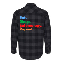 Eat Sleep Entomology Repeat Travel Flannel Shirt | Artistshot