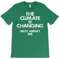 Climate Change Denial Love T-shirt | Artistshot