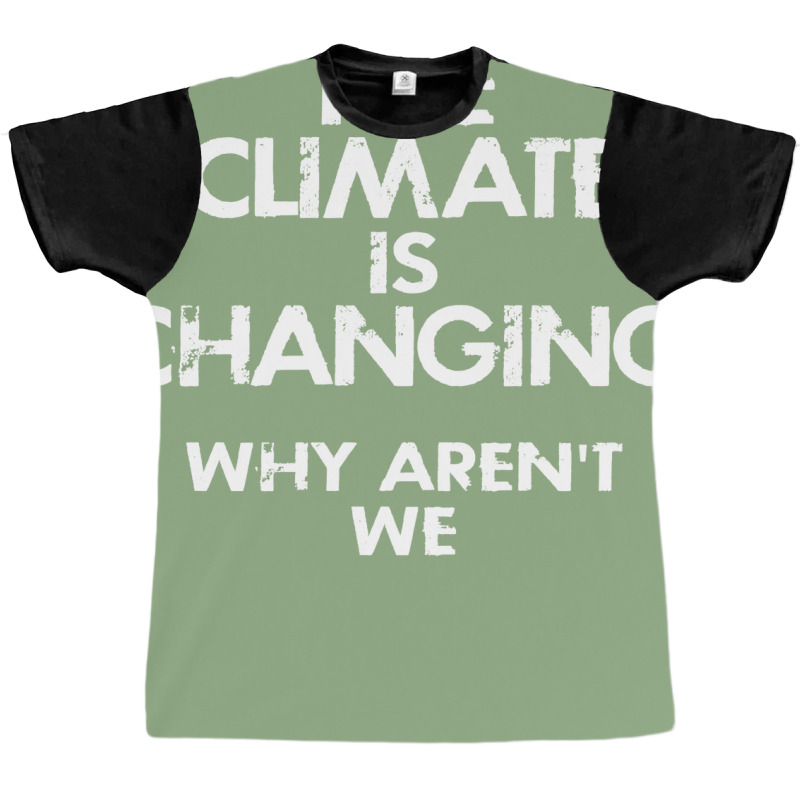 Climate Change Denial Love Graphic T-shirt | Artistshot