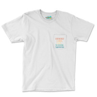 A Day Without Climbing Is Like Just Kidding I Have Pocket T-shirt | Artistshot