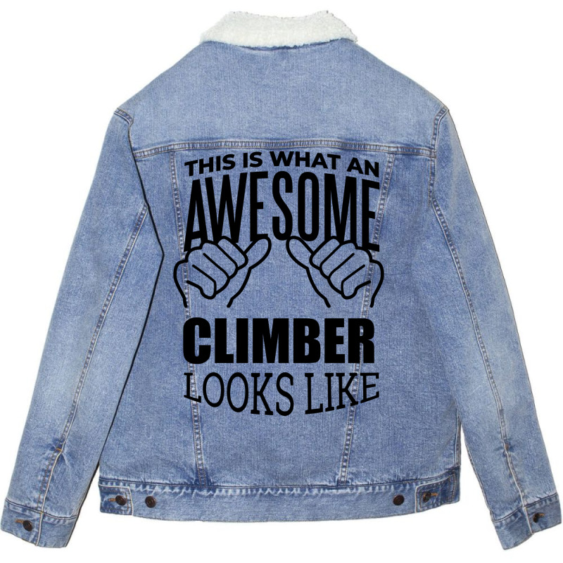 Awesome And Funny This Is What An Awesome Climbing Unisex Sherpa-lined Denim Jacket | Artistshot