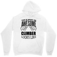 Awesome And Funny This Is What An Awesome Climbing Unisex Hoodie | Artistshot