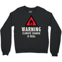 Climate Change Is Real Cute Nostalgia Crewneck Sweatshirt | Artistshot