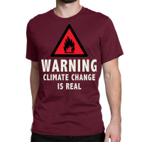 Climate Change Is Real Cute Nostalgia Classic T-shirt | Artistshot