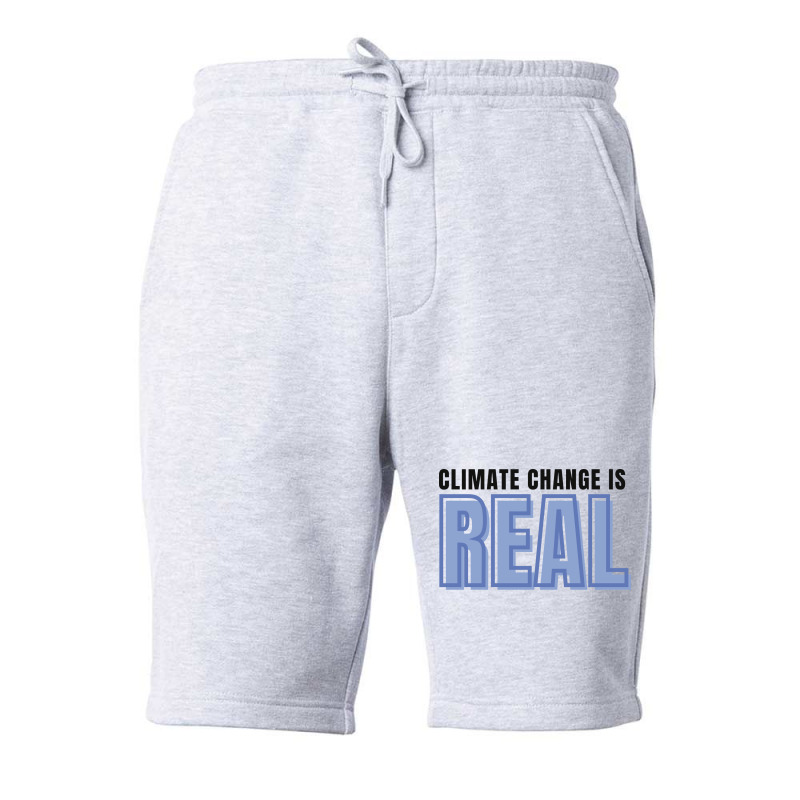 Climate Change Is Real Love Fleece Short | Artistshot