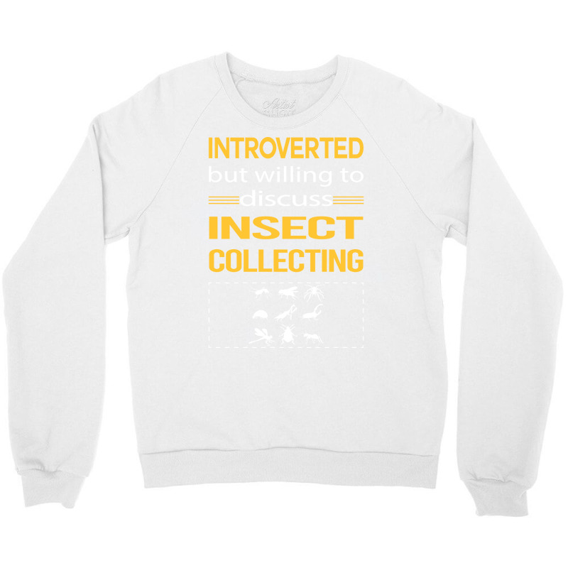 Funny Introverted Insect Collecting Funny Crewneck Sweatshirt | Artistshot