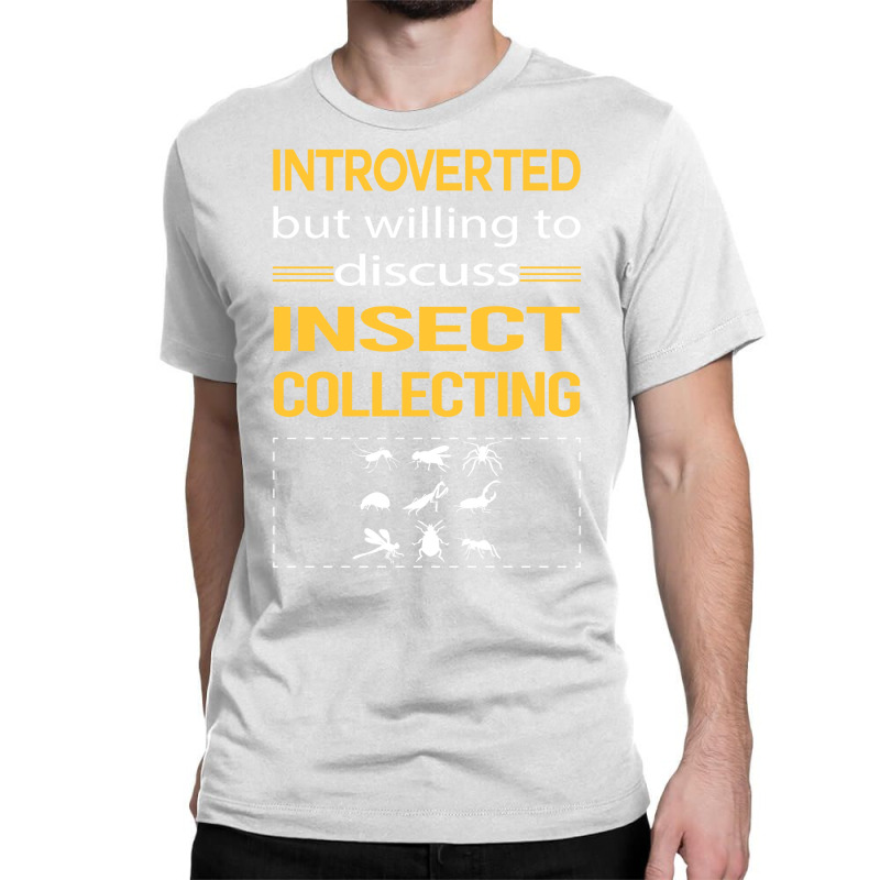 Funny Introverted Insect Collecting Funny Classic T-shirt | Artistshot