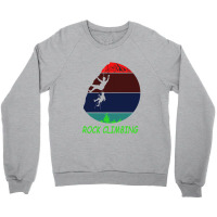 Rock Climbing Humor Crewneck Sweatshirt | Artistshot